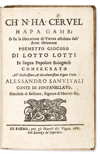 Lotto Lotti (1664-1714) Ch' N' Ha' Cervel Hapa Gamb; O Sia la liberatione di Vienna assediata dall'Armi Ottomane.